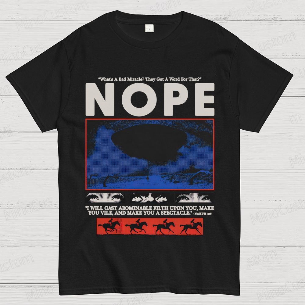 Nope Movie Quote & Graphic T - shirt