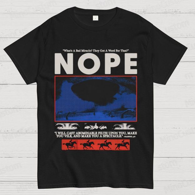 Nope Movie Quote & Graphic T - shirt