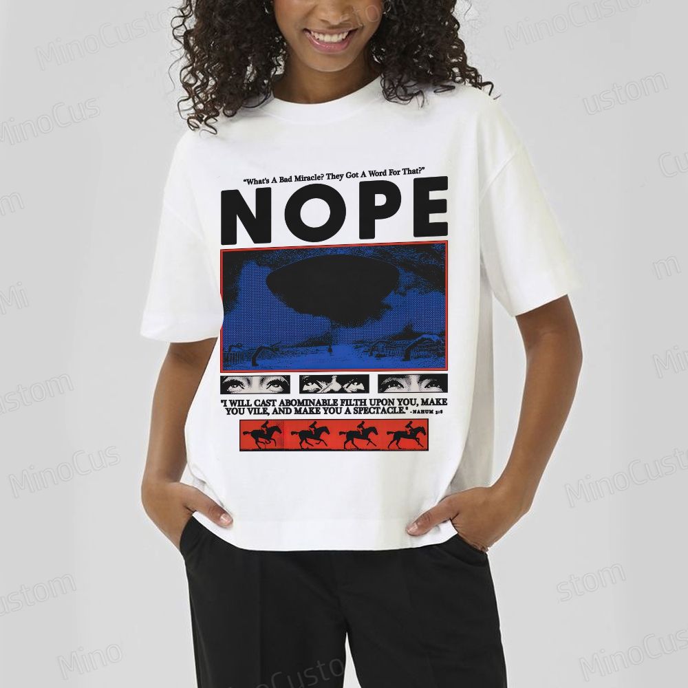 Nope Movie Quote & Graphic T - shirt