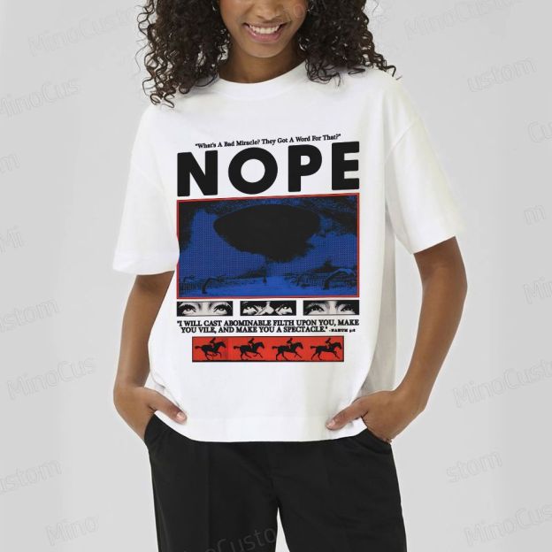 Nope Movie Quote & Graphic T - shirt