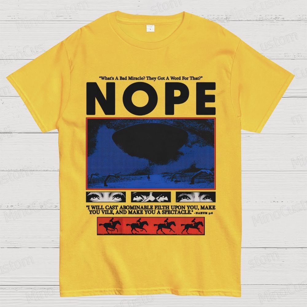 Nope Movie Quote & Graphic T - shirt