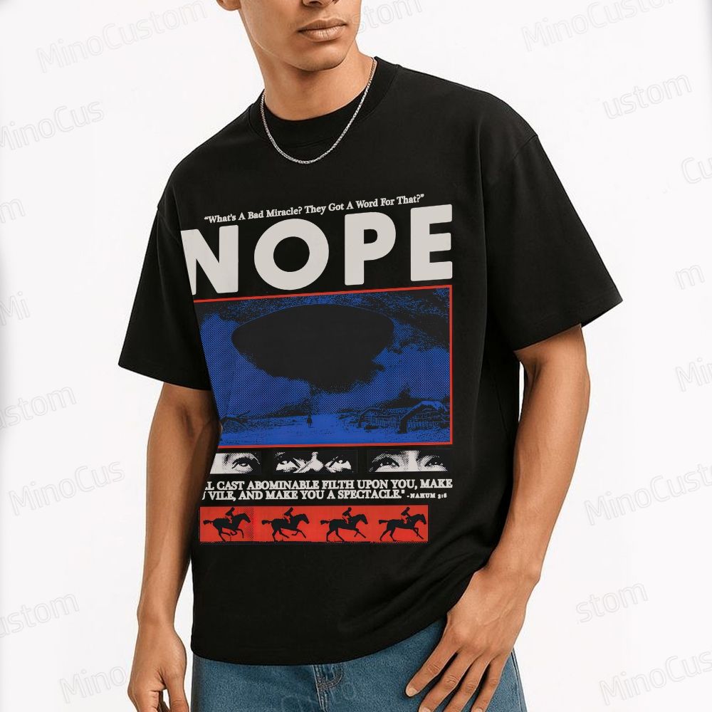 Nope Movie Quote & Graphic T - shirt