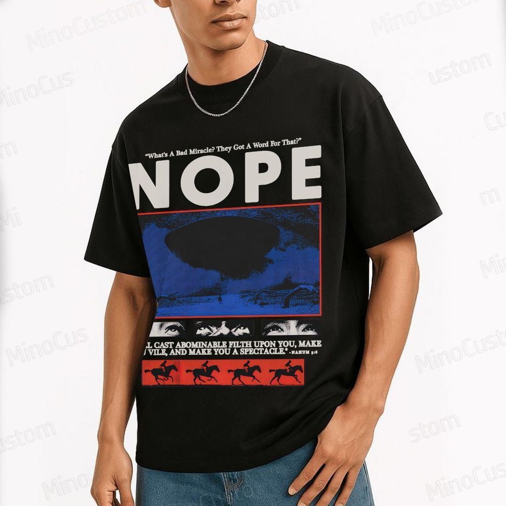 Nope Movie Quote & Graphic T - shirt