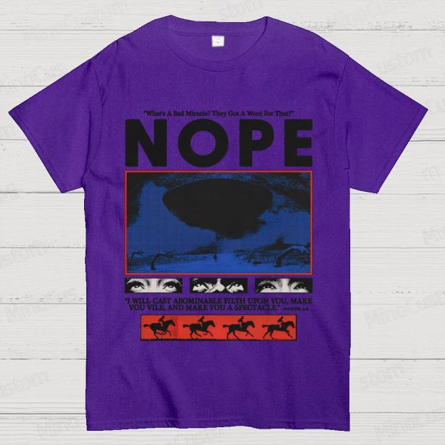 Nope Movie Quote & Graphic T - shirt