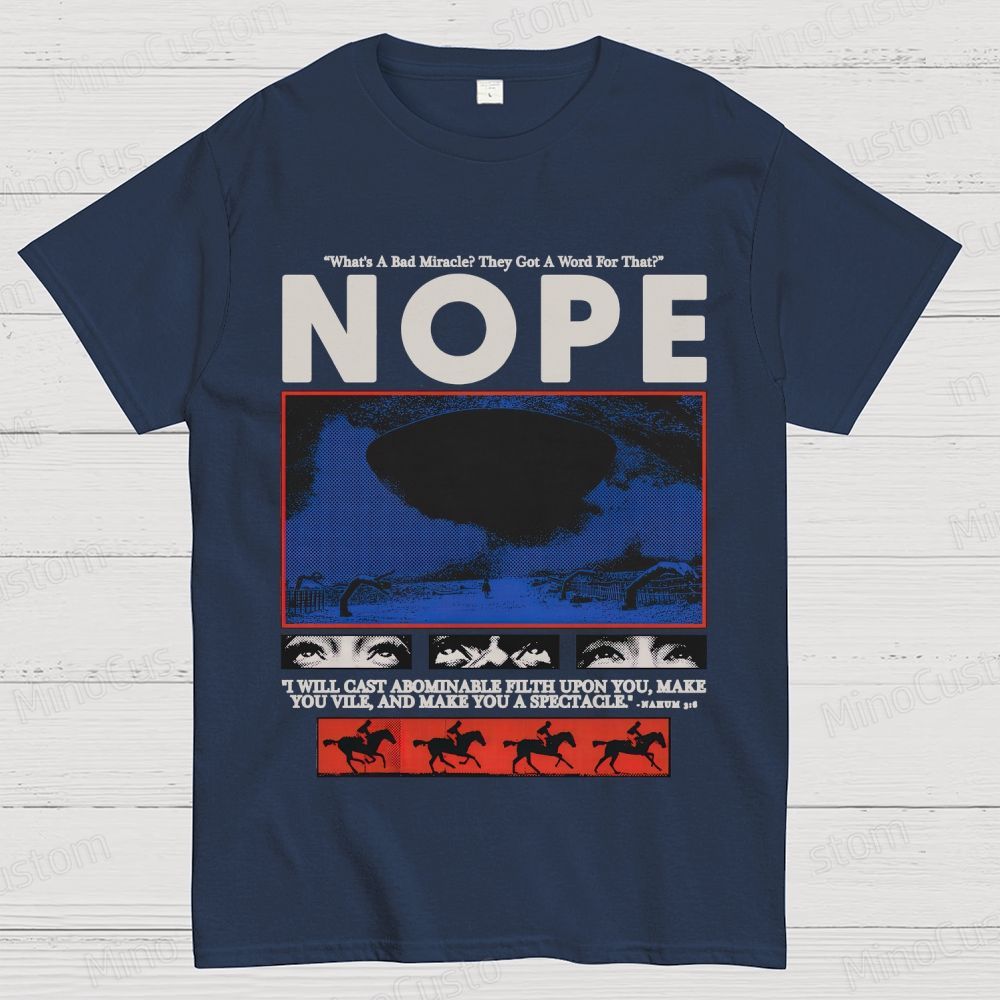 Nope Movie Quote & Graphic T - shirt
