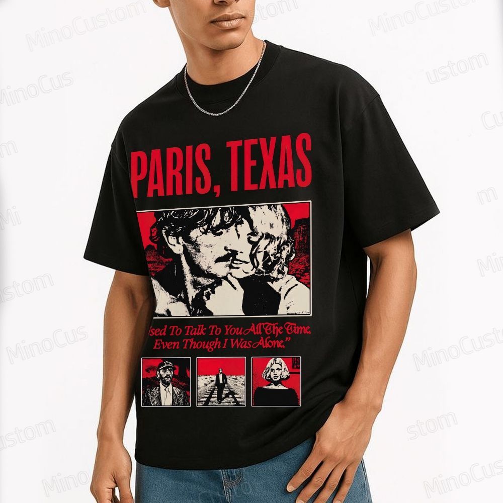 Paris, Texas Movie Quote & Graphic T - shirt