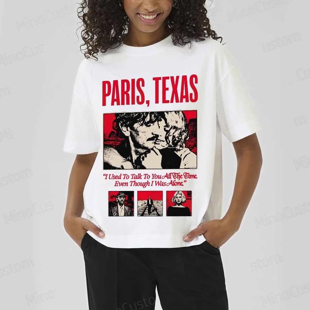 Paris, Texas Movie Quote & Graphic T - shirt