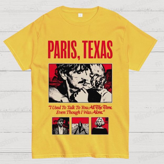 Paris, Texas Movie Quote & Graphic T - shirt