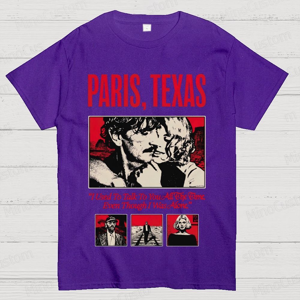 Paris, Texas Movie Quote & Graphic T - shirt