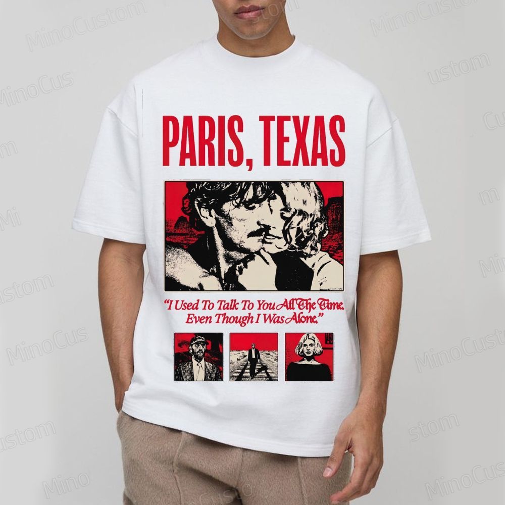 Paris, Texas Movie Quote & Graphic T - shirt