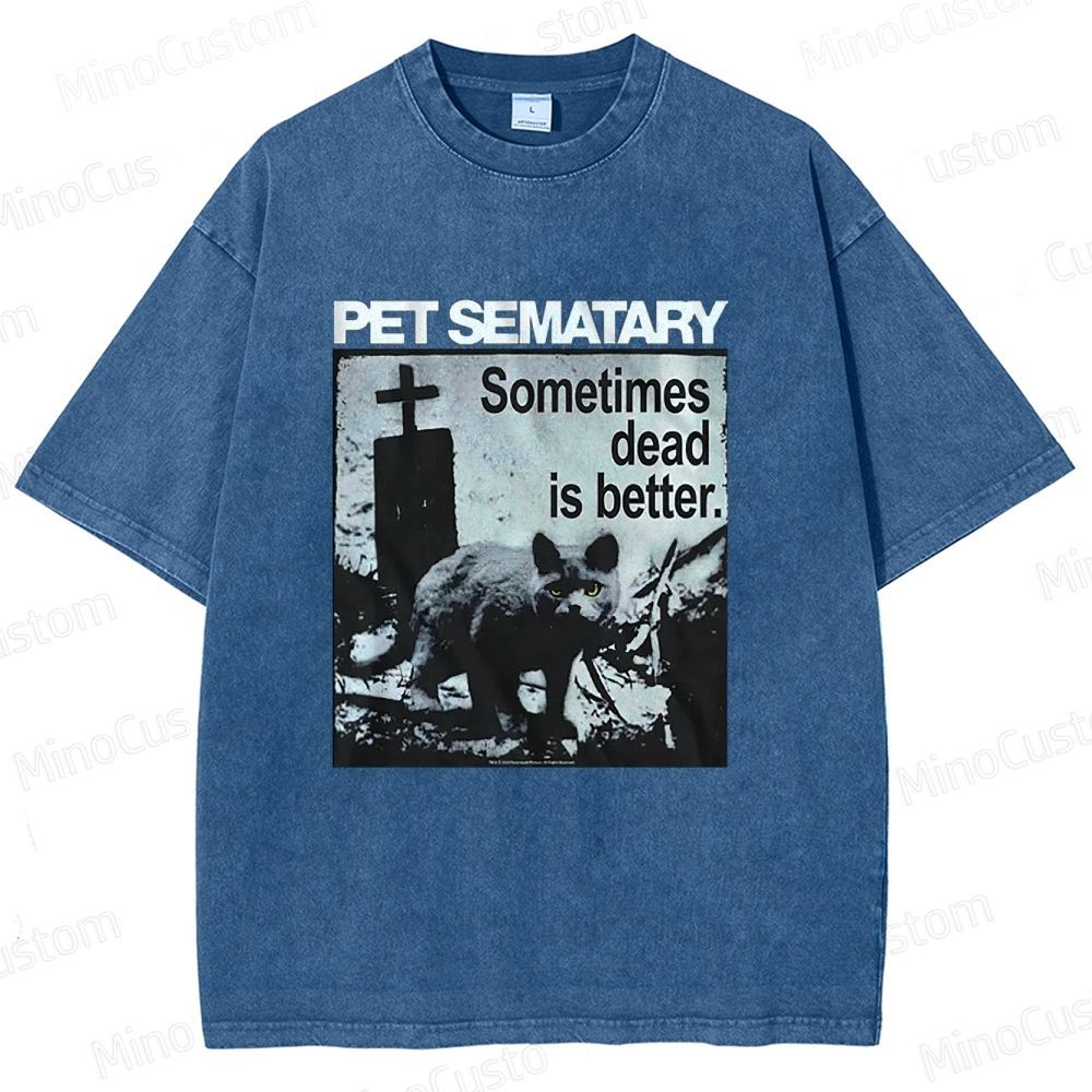 Vintage - Washed Pet Sematary "Sometimes Dead Is Better" Graphic T - shirt