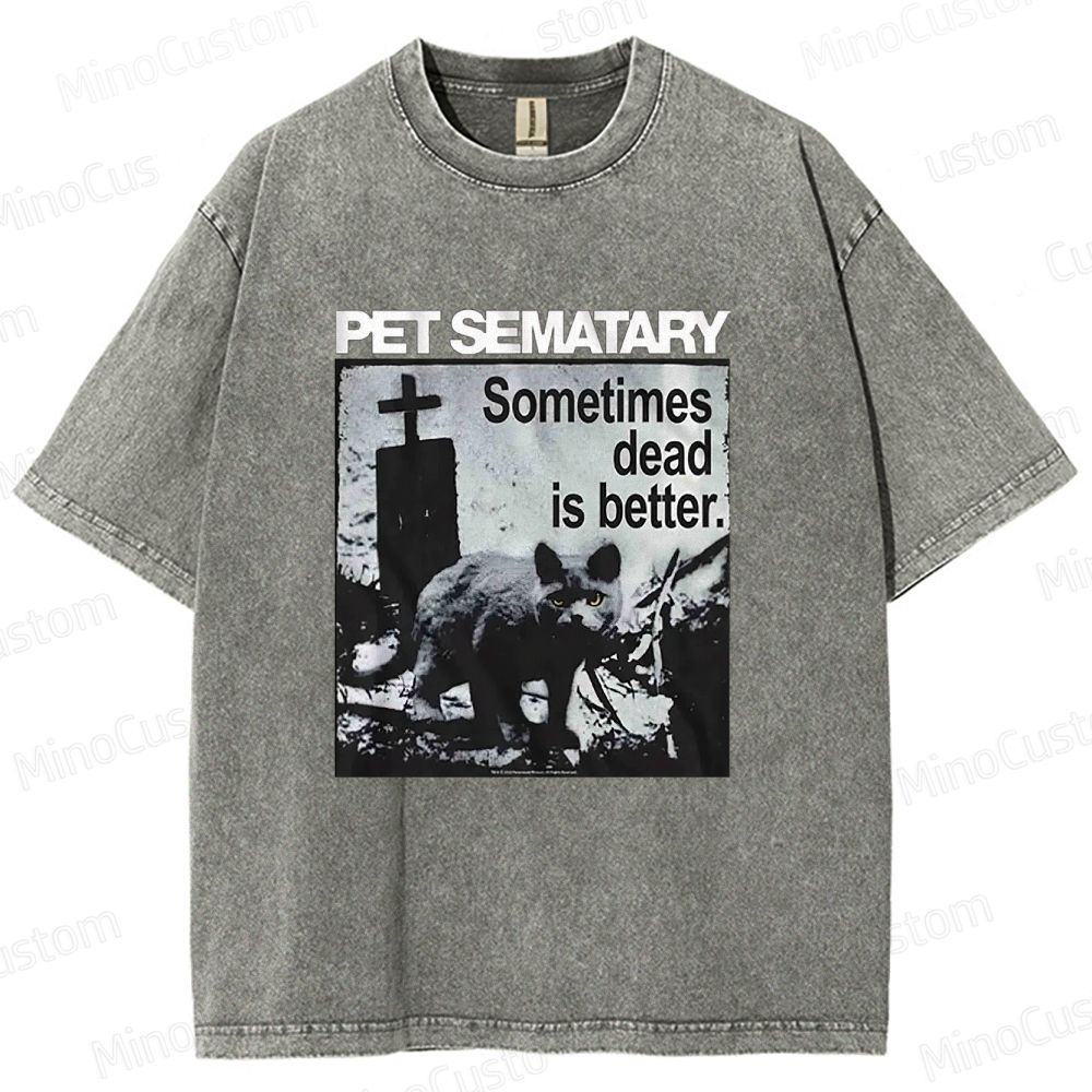 Vintage - Washed Pet Sematary "Sometimes Dead Is Better" Graphic T - shirt