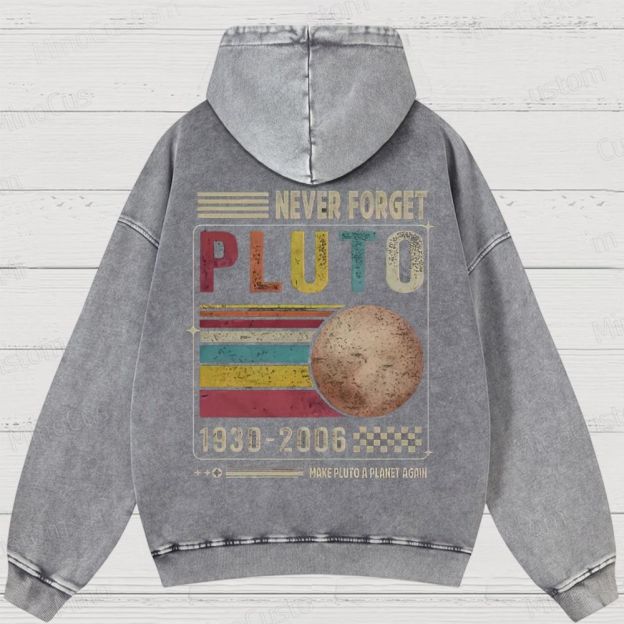 Never Forget Pluto Washed Hoodies 