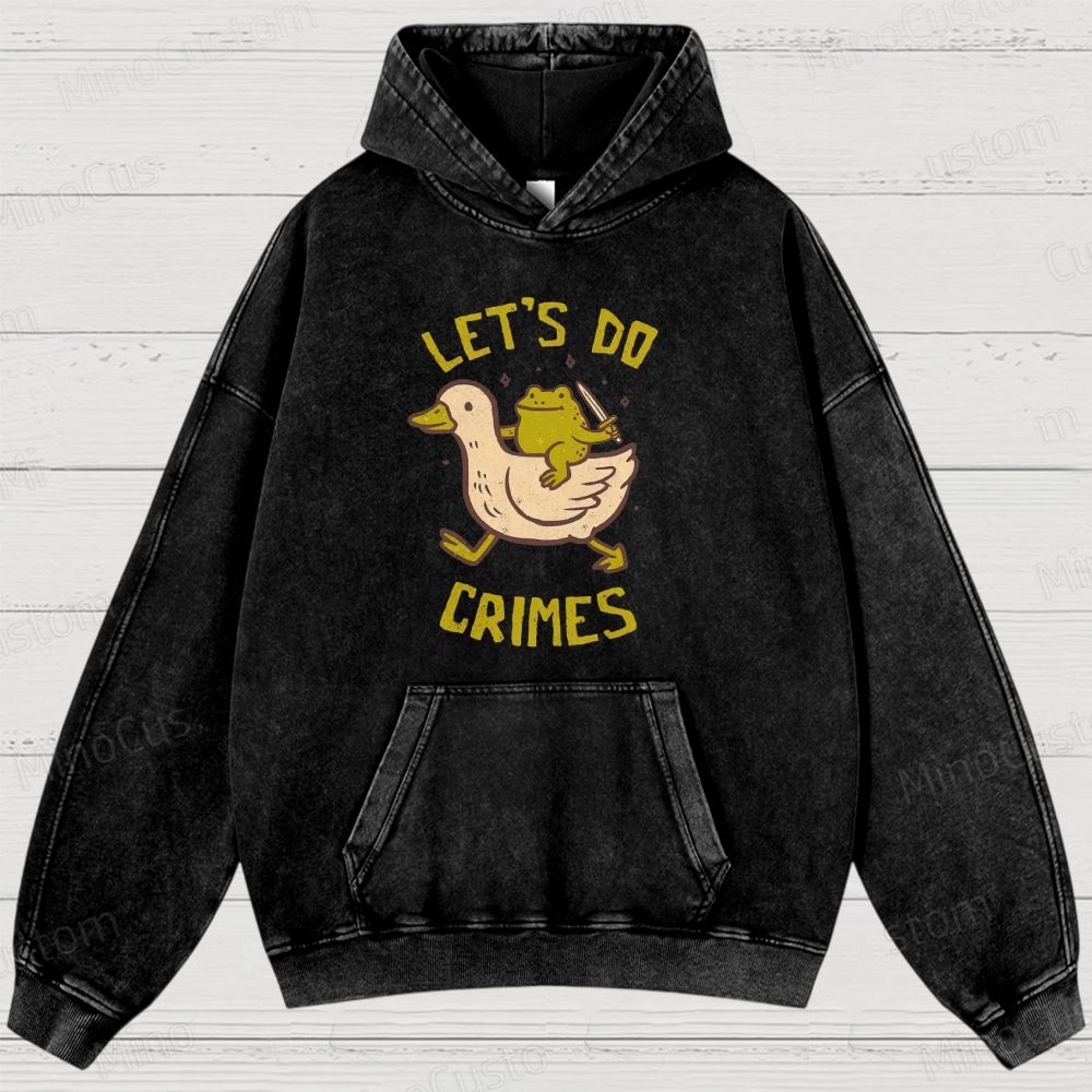 Let's do Crimes Geek Washed Hoodies 