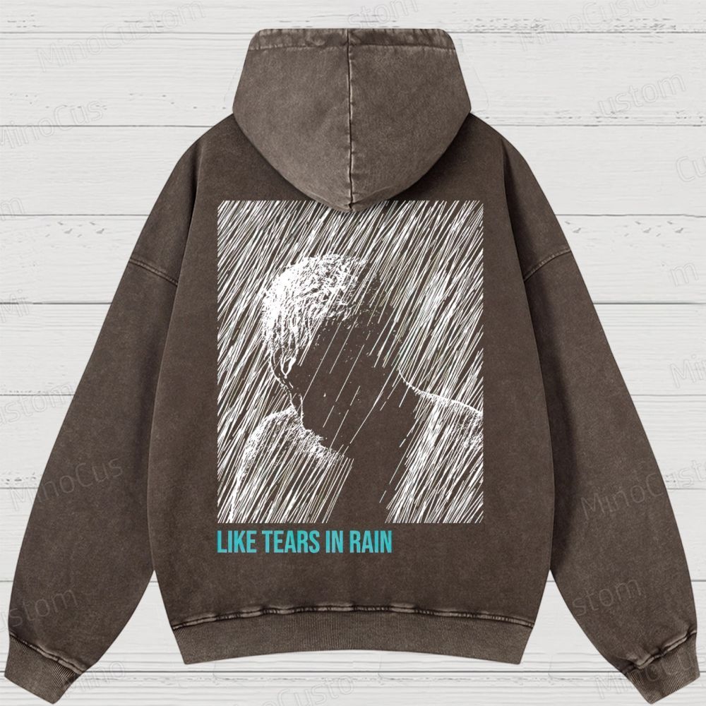 Like Tears In Rain Washed Hoodies