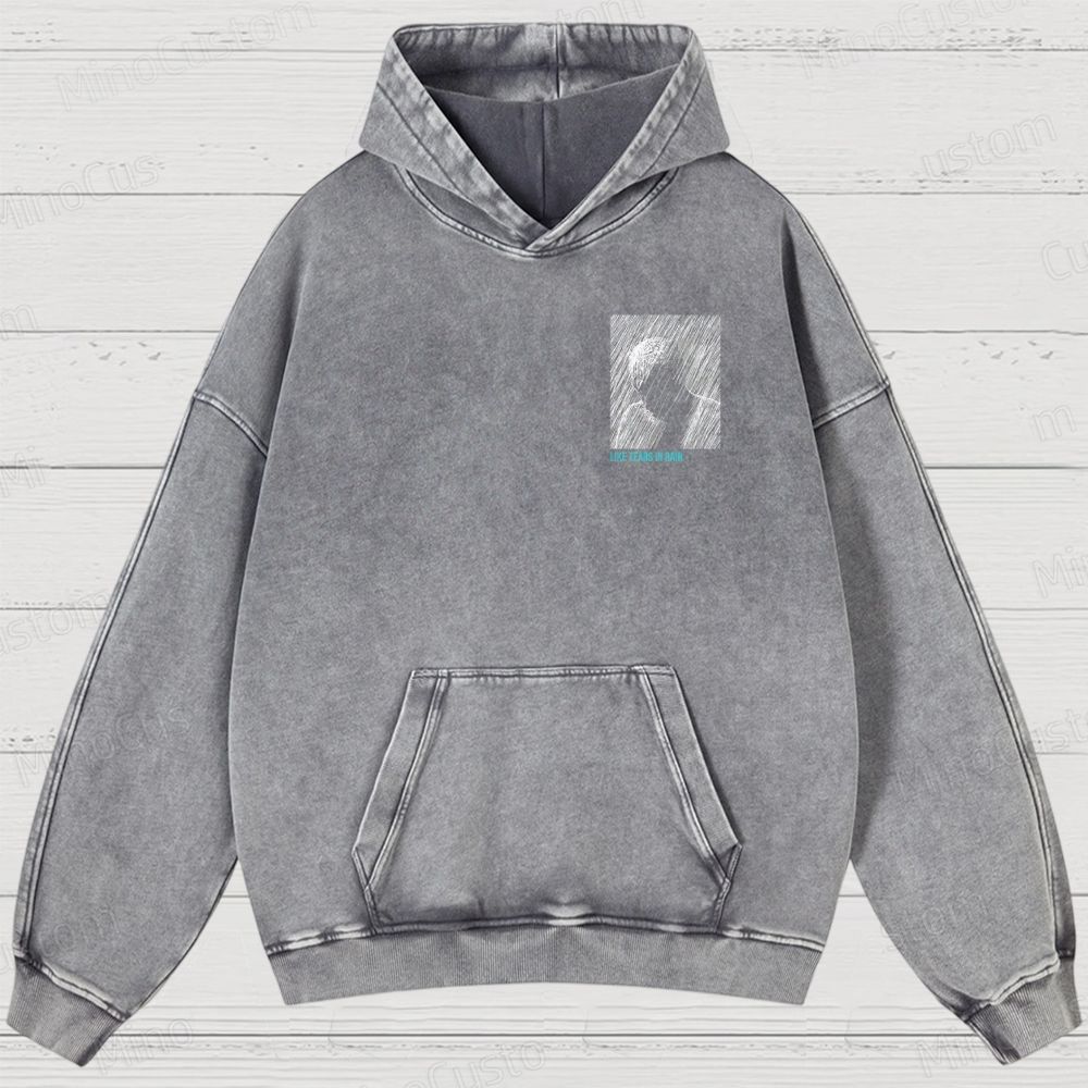 Like Tears In Rain Washed Hoodies