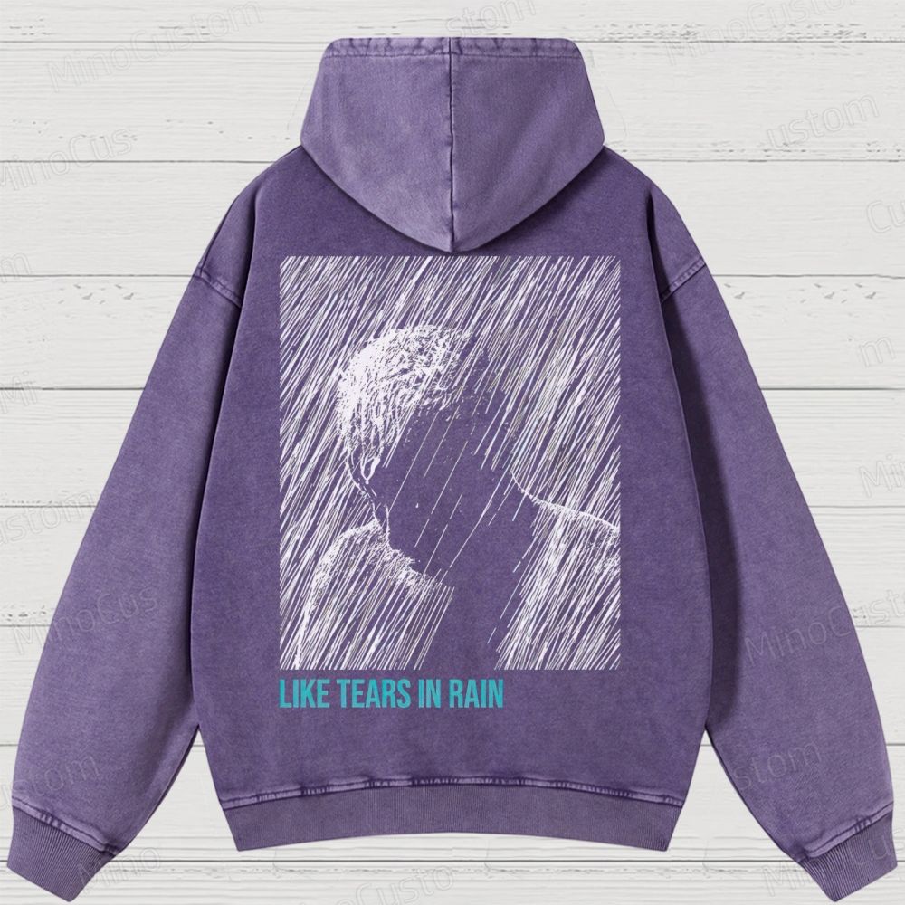 Like Tears In Rain Washed Hoodies