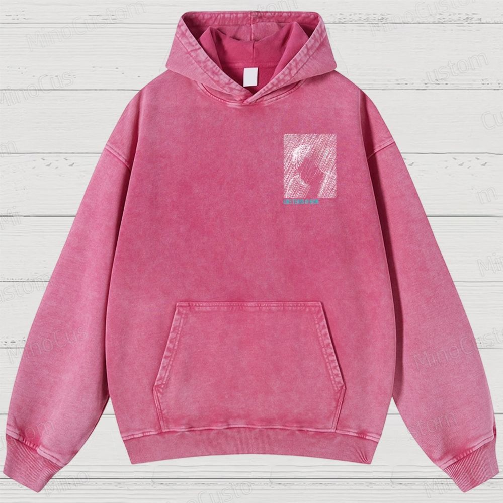 Like Tears In Rain Washed Hoodies