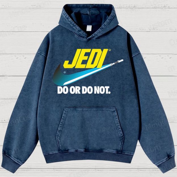 Do or do not Washed Hoodies 