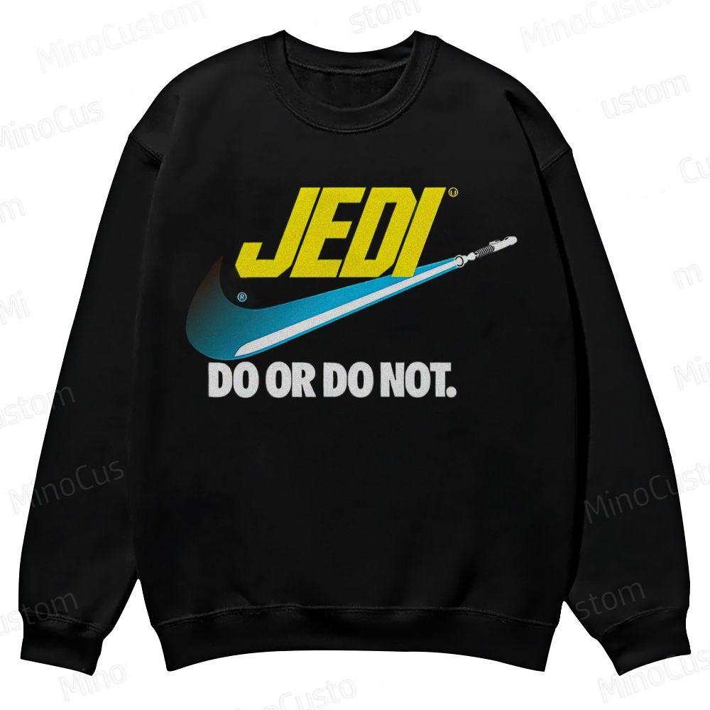 Do or do not Casual Crewneck Sweatshirt 