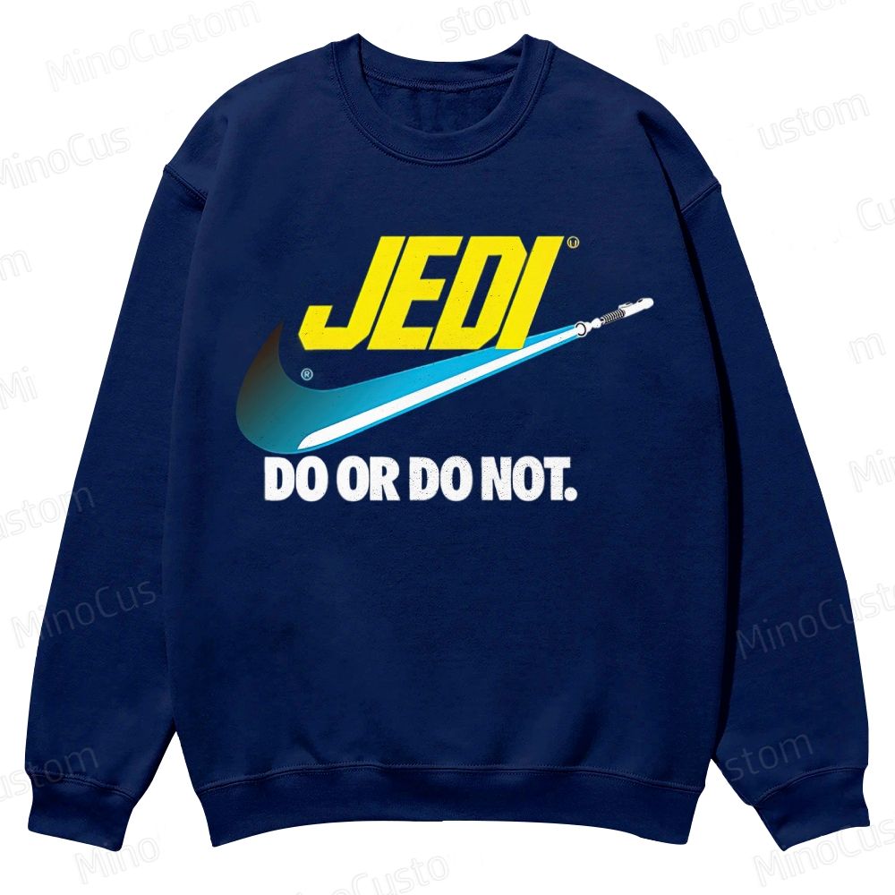 Do or do not Casual Crewneck Sweatshirt 