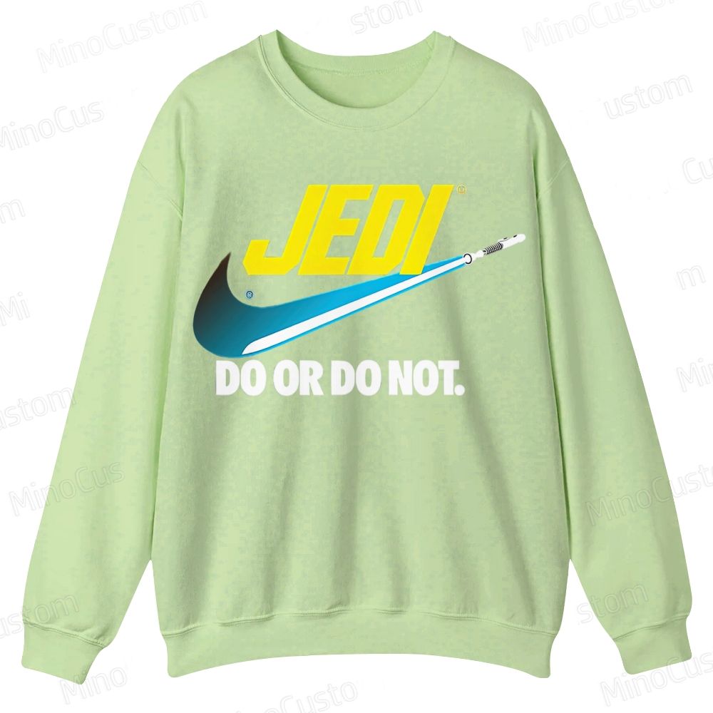 Do or do not Casual Crewneck Sweatshirt 