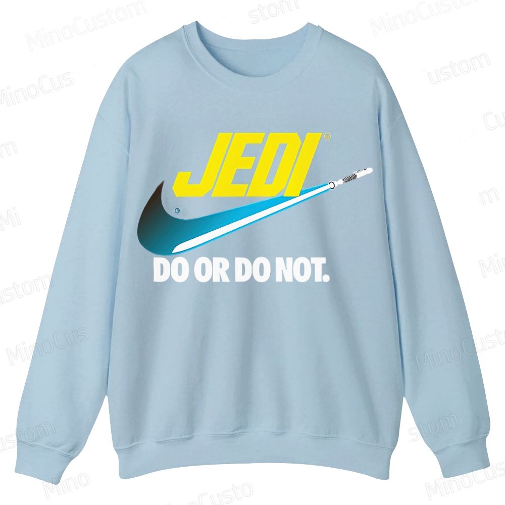 Do or do not Casual Crewneck Sweatshirt 