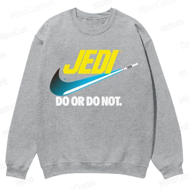 Do or do not Casual Crewneck Sweatshirt 