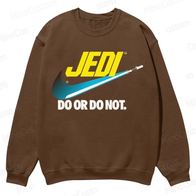 Do or do not Casual Crewneck Sweatshirt 