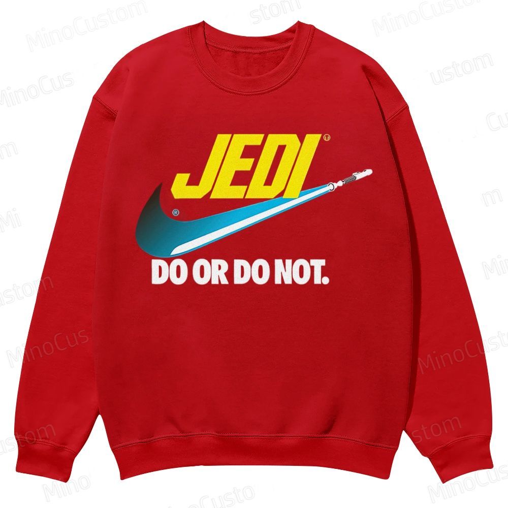 Do or do not Casual Crewneck Sweatshirt 