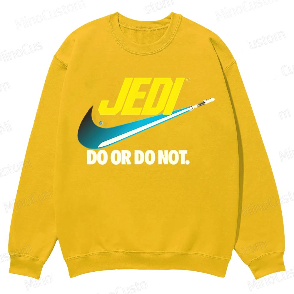 Do or do not Casual Crewneck Sweatshirt 