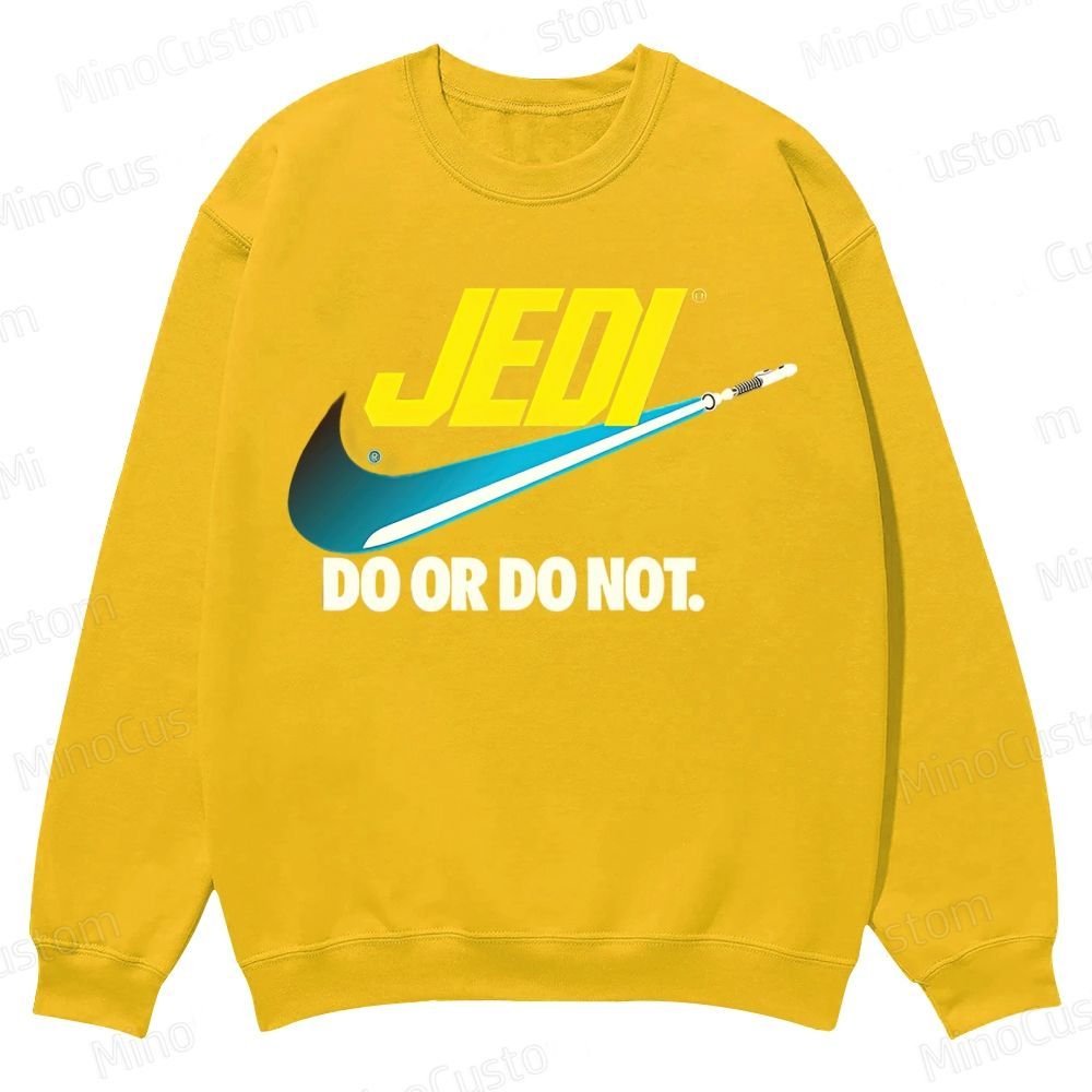Do or do not Casual Crewneck Sweatshirt 