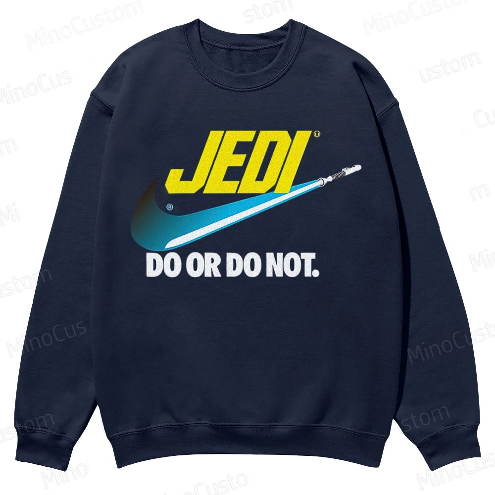 Do or do not Casual Crewneck Sweatshirt 