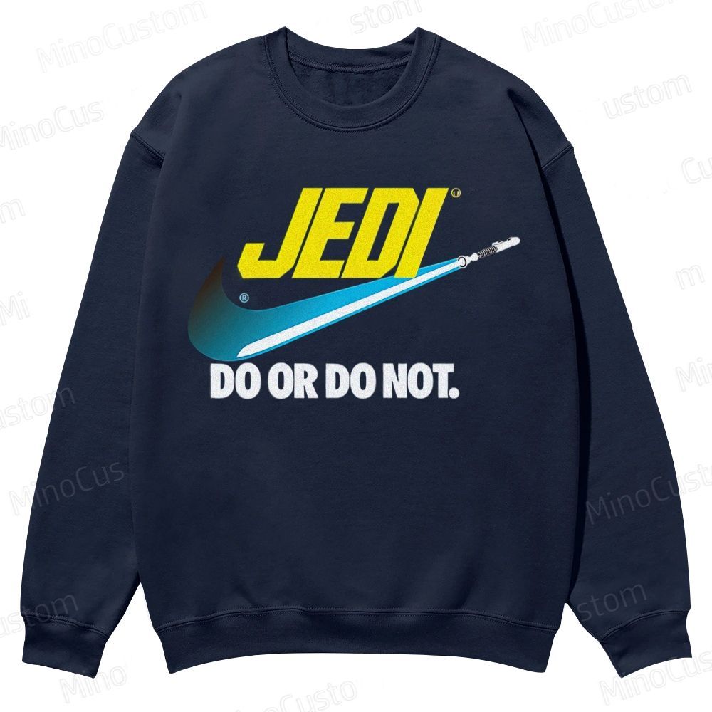 Do or do not Casual Crewneck Sweatshirt 