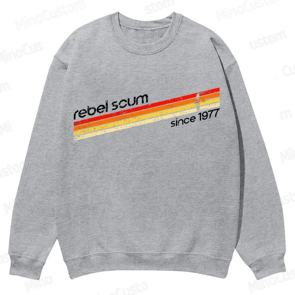 Rebel Scum 1977 Geek Casual Crewneck Sweatshirt 