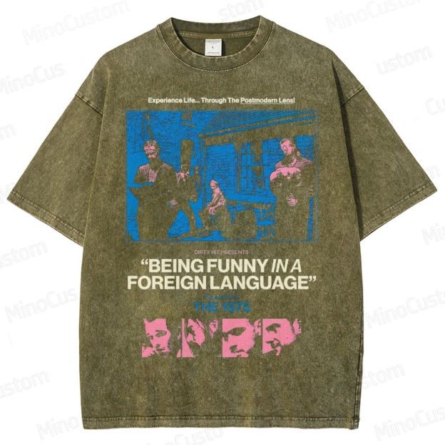 The 1975 “Being Funny in a Foreign Language”  Washed T-Shirt 
