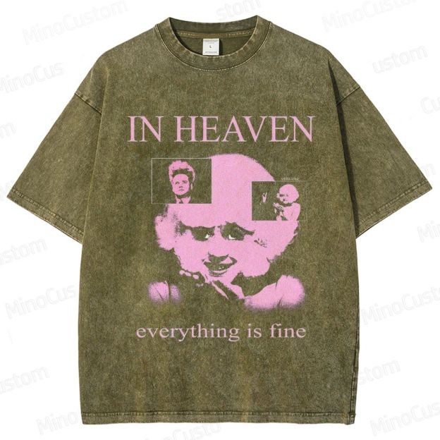 Eraserhead - Inspired "In Heaven Everything Is Fine" Vintage Washed T - shirt