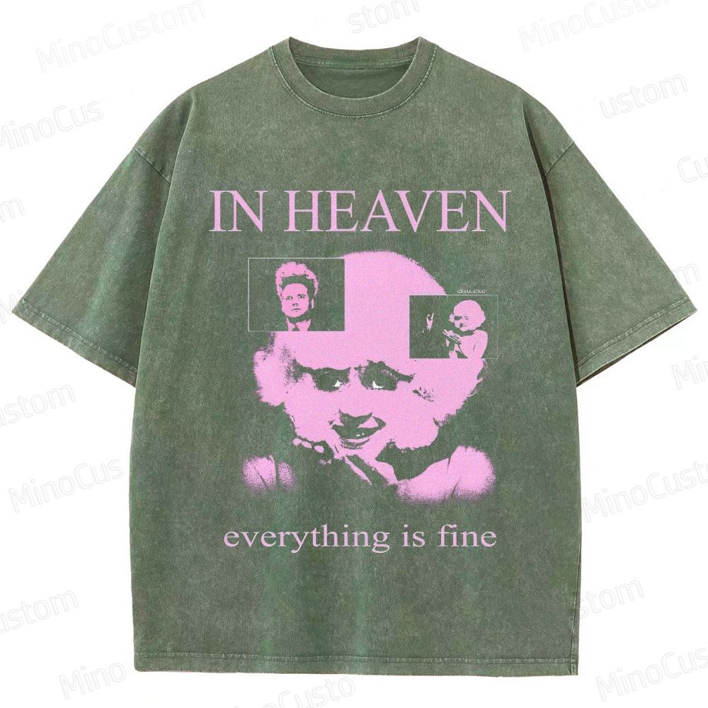 Eraserhead - Inspired "In Heaven Everything Is Fine" Vintage Washed T - shirt