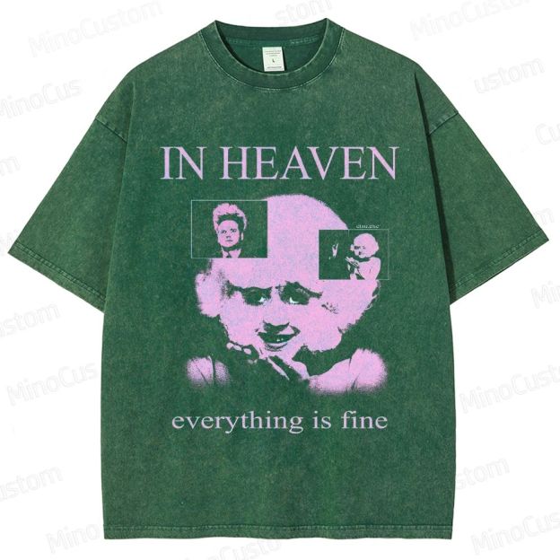 Eraserhead - Inspired "In Heaven Everything Is Fine" Vintage Washed T - shirt