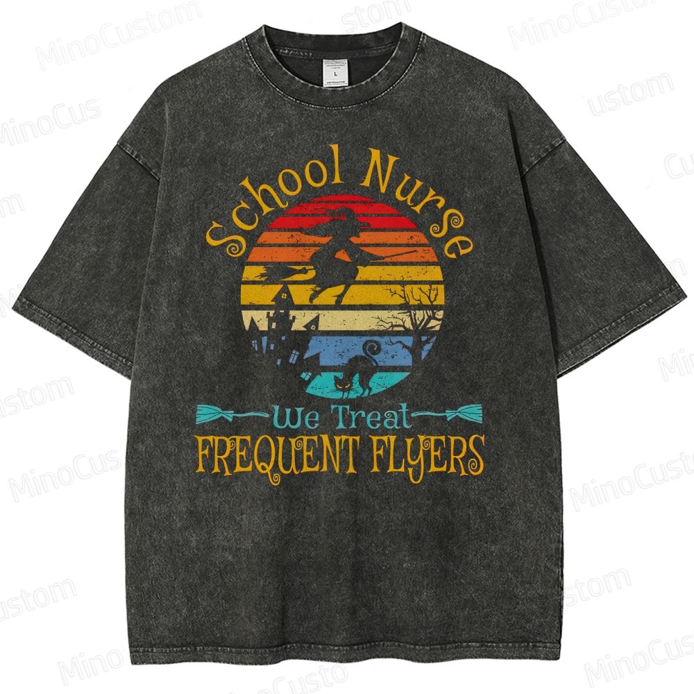 School Nurse Halloween "We Treat Frequent Flyers" Vintage Washed T - shirt