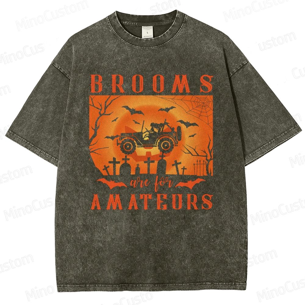 "Brooms Are For Amateurs" Halloween Vintage Washed T - shirt