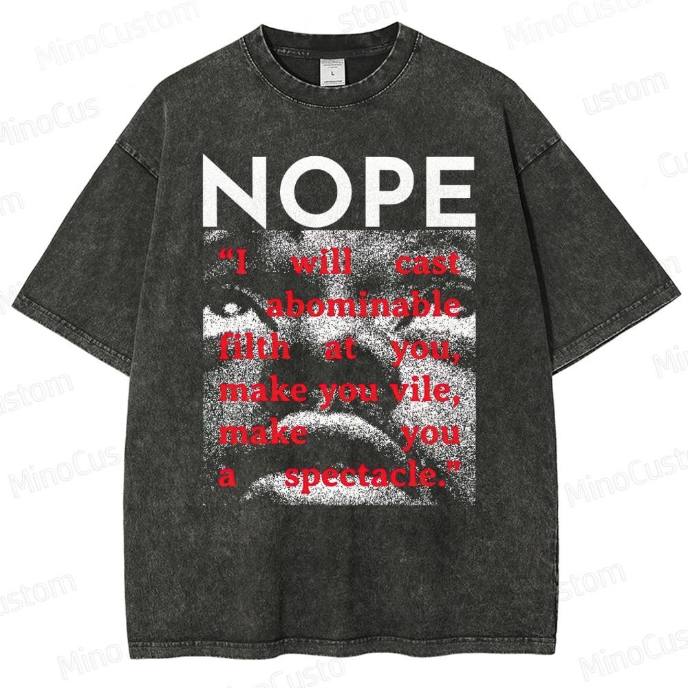 Nope Movie Quote Vintage Washed T - Shirt