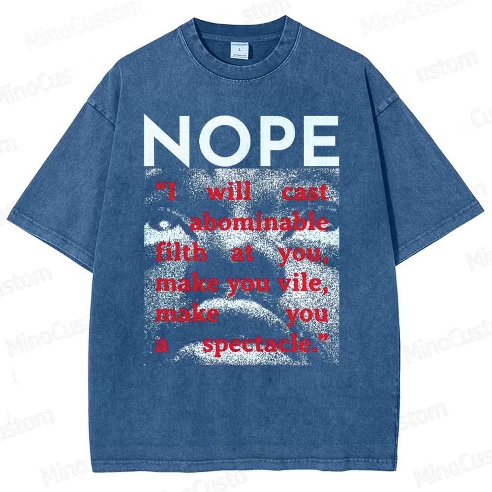 Nope Movie Quote Vintage Washed T - Shirt