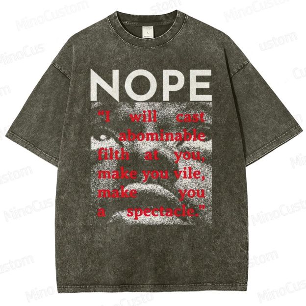 Nope Movie Quote Vintage Washed T - Shirt