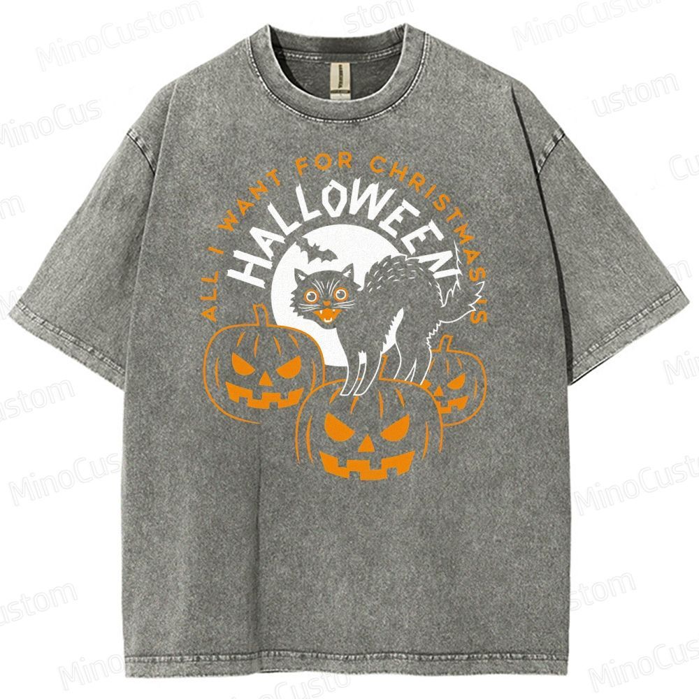 All I Want For Christmas Is Halloween Washed T-Shirt 