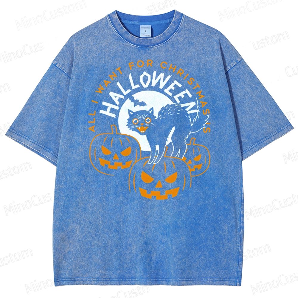 All I Want For Christmas Is Halloween Washed T-Shirt 