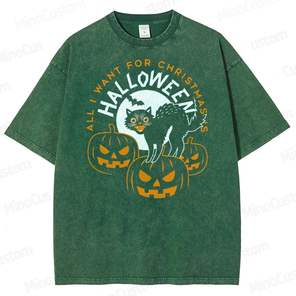 All I Want For Christmas Is Halloween Washed T-Shirt 