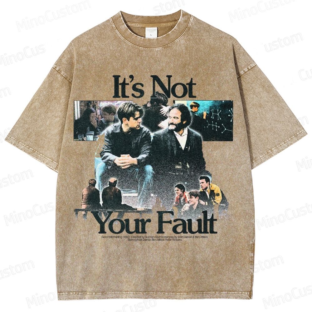 "Good Will Hunting - It's Not Your Fault" Movie Graphic T - Shirt