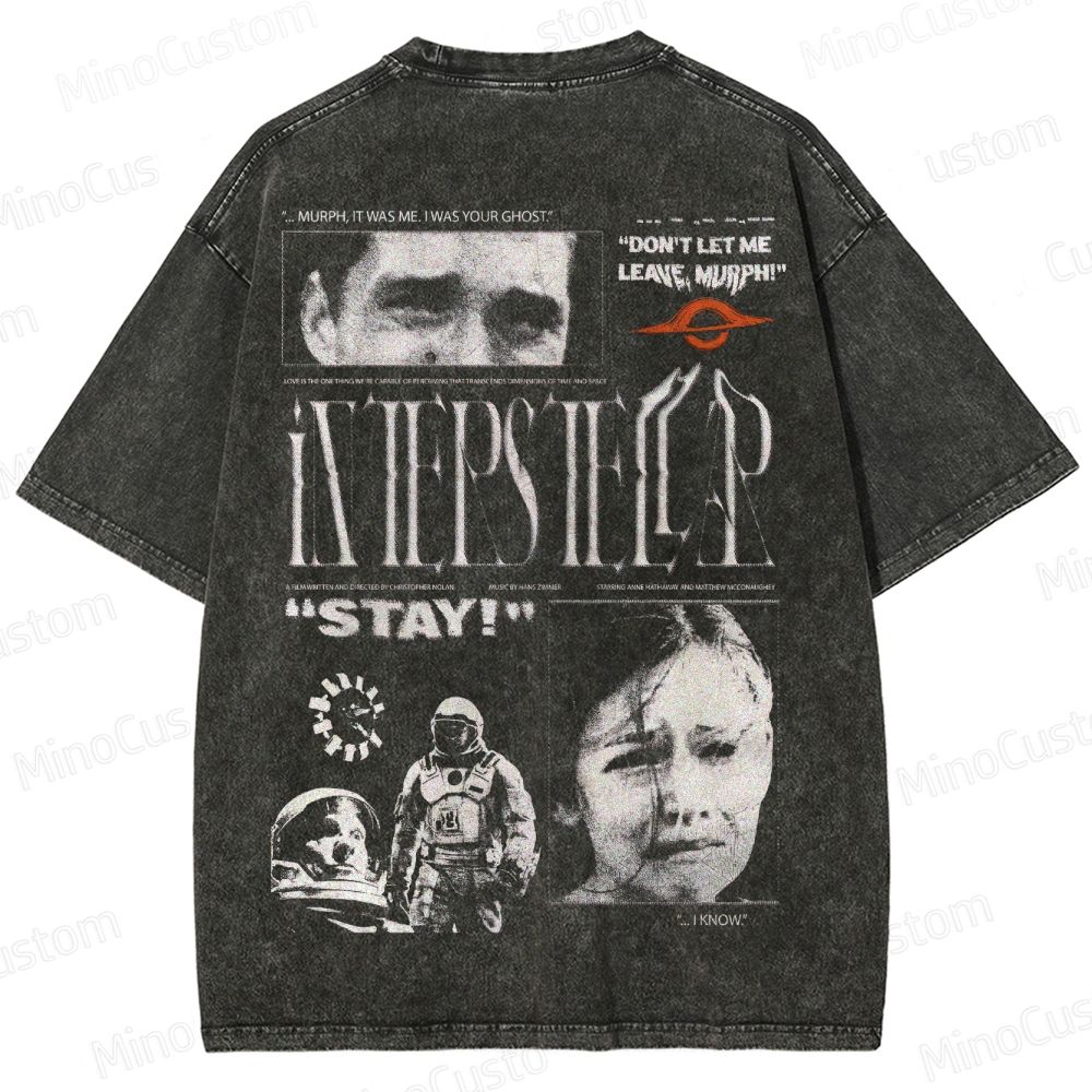 "Interstellar - Don't Let Me Leave, Murph!" Sci - Fi Movie Graphic T - Shirt