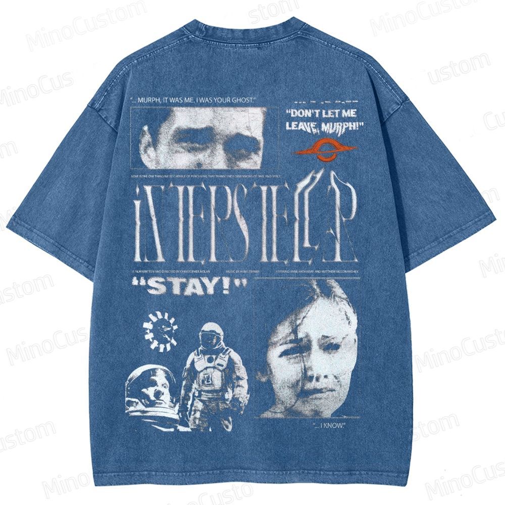 "Interstellar - Don't Let Me Leave, Murph!" Sci - Fi Movie Graphic T - Shirt